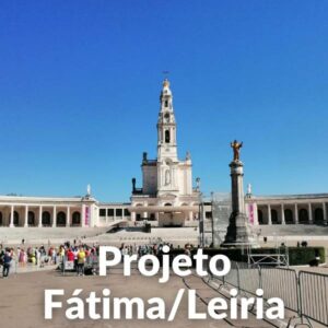 Projeto Fátima-Leiria - Ministérios Em Portugal